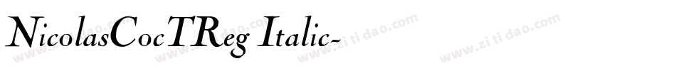 NicolasCocTReg Italic字体转换